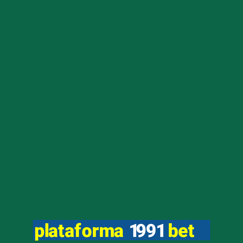 plataforma 1991 bet